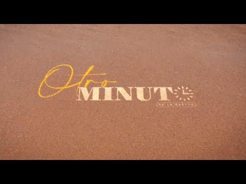 Video thumbnail for OTRO MINUTO