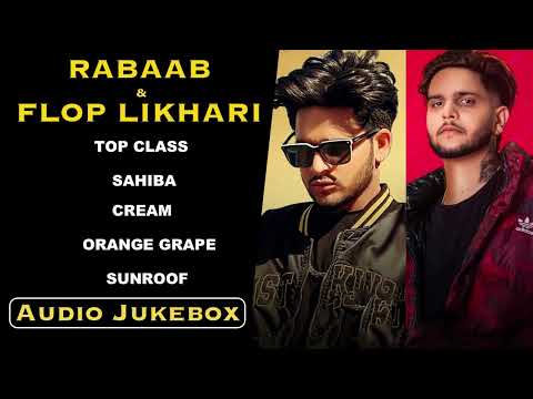 Rabaab & Flop Likhari All Hits Songs | Audio Jukebox | Best Of Rabaab & Flop Likhari All New Songs