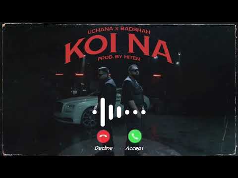 Badshah X Uchana Amit - Koi Na (Official Music ) Hiten _ New Song 2023(MP3 Ringtone)
