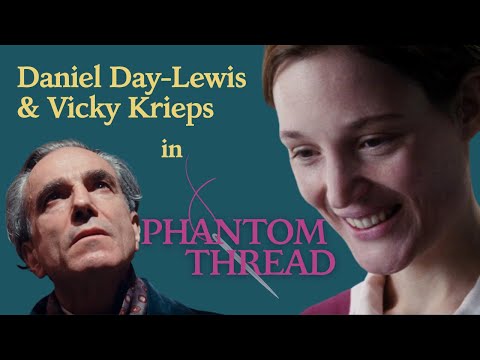 Acting Analysis | Phantom Thread is a masterclass in acting