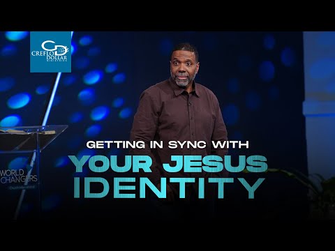 Getting in Sync With Your Jesus Identity - Wednesday Service