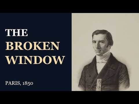 The Broken Window Fallacy, Explained by the Man Who Discovered It
