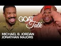 Creed III Stars Michael B Jordan Jonathan Majors Battle Over Their GOATs GOAT Talk