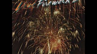Fireworks – It All Comes Down To You