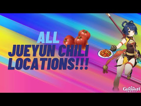 Genshin Impact Ultimate Guide - Jueyin Chili ALL Locations!!!