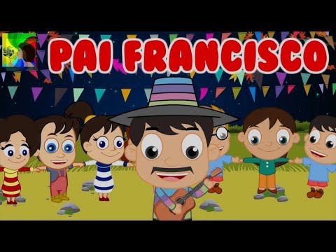 Pai Francisco | As melhores músicas infantis | 30 minutos