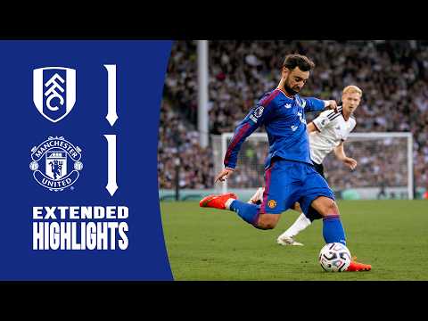 فولهام 1-1 مانشستر يونايتد | ملخص المباراة | الدوري الإنجليزي الممتاز