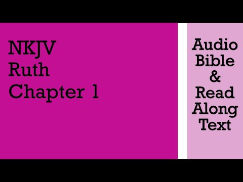 Ruth 1 - NKJV - (Audio Bible & Text)