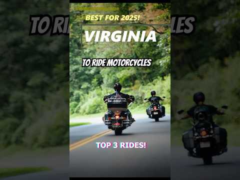 Virginia | Best Roads to Ride a Motorcycle for 2025!