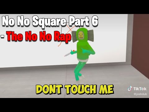 No No Square Part 6 - The No No Rap