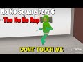 No No Square Part 6 The No No Rap