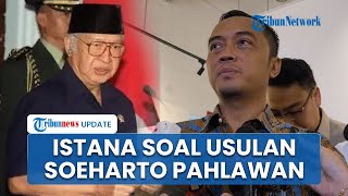 Respons Istana seusai Usulan Gelar Pahlawan Soeharto Dibanjiri Penolakan: Mari Lihat Lebih Positif