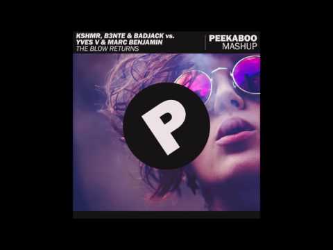 KSHMR, B3nte & Badjack vs. Yves V & Marc Benjamin - The Blow Returns (Peekaboo Mashup)