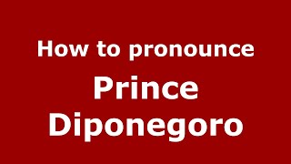 How to pronounce Prince Diponegoro