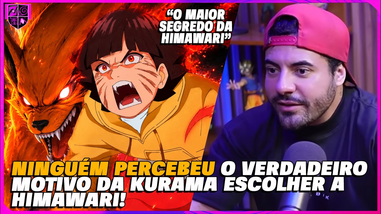 NINGUÉM PERCEBEU O VERDADEIRO MOTIVO DA KURAMA ESCOLHER A HIMAWARI! - FRED ANIMES
