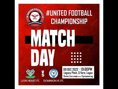 Lion Heart FCVS Dominion Hotspur FC -United Football Championship