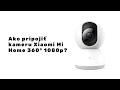 IP kamery Xiaomi Mi Home Security Camera 360° 1080P