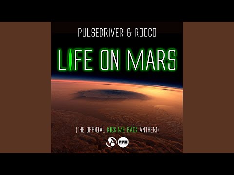Life on Mars (Official Kick Me Back Anthem) (Intro Mix)