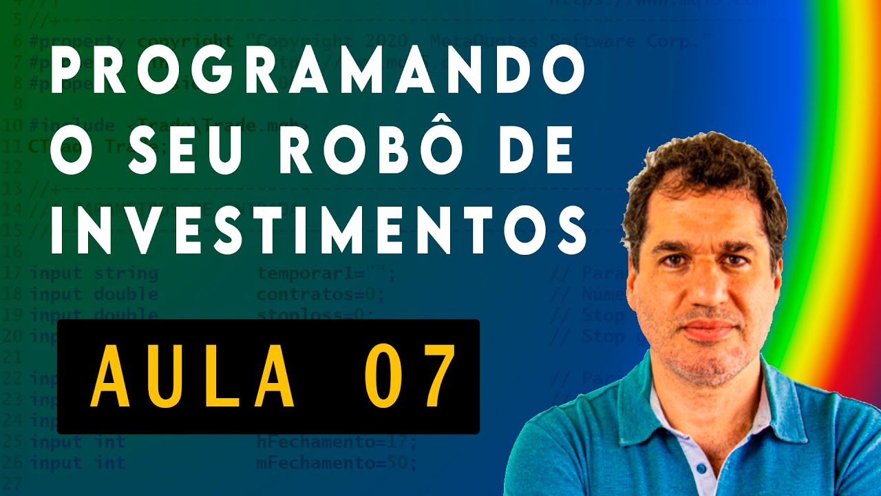 Programando seu robô de investimentos com MetaTrader5 | Aula 7