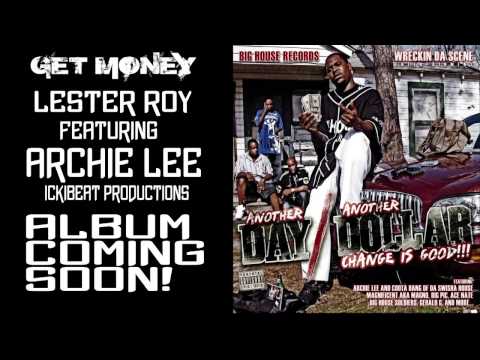 GET MONEY /ARTIST LESTER ROY FEAT ARCHIE LEE