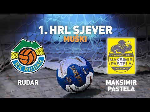 Rudar 2 vs Maksimir Pastela | 6. kolo | 1. HRL Sjever - Muški