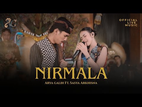 NIRMALA - ARYA GALIH FT. SASYA ARKHISNA (  Official Live Music )