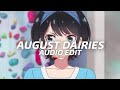 August dairies - dharia || audio edit