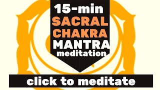 Sacral Chakra Meditation (VAM) by Natural Healer