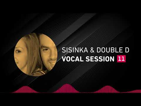 Sisinka & Double D   Vocal Session 11
