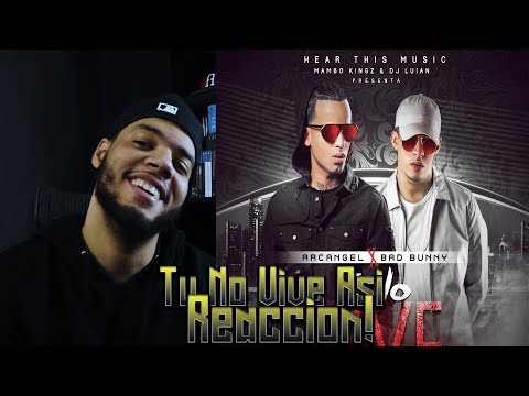 Tu no vive asi! Arcangel x Bad Bunny! Video oficial reaccion.
