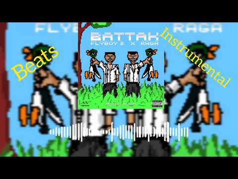 Battak beats instrumental | Raga  X Flyboy