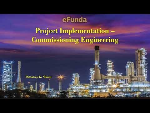 Project Implementation - Commissioning Engineering