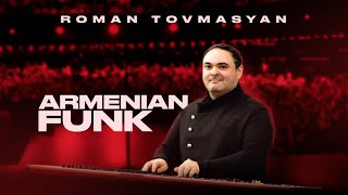 Roman Tovmasyan - Armenian Funk (2025)