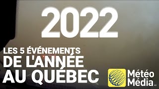 REVUE 2022: Les 5 événements de l'année au Québec