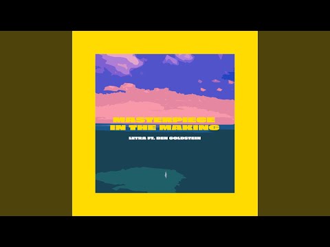 Masterpiece in the Making