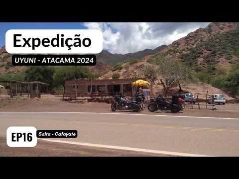 Expedição Uyuni - Atacama: EP16 - Salta - Cafayate