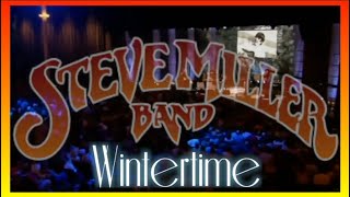Steve Miller Band - Winter Time (1977) lyrics