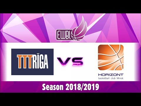 TTT RIGA vs Horizont - EWBL 2018/19