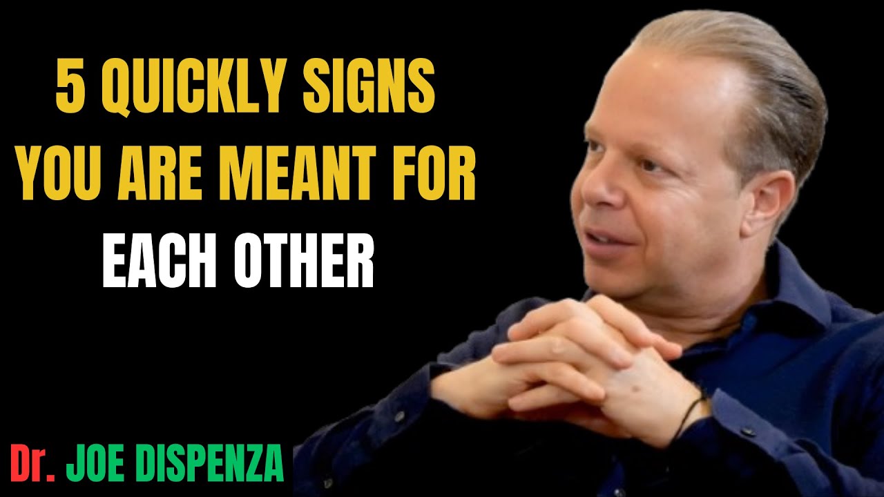 5 Quickly Signs You Are Meant For Each Other || Dr  Joe Dispenza Life Changing Sights