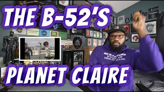 The B-52s - Planet Claire | REACTION