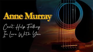 Anne Murray - Can't Help Falling In Love With You (Karaoke)