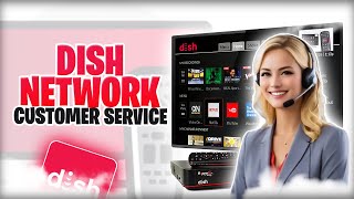 Dish Network Customer Service
