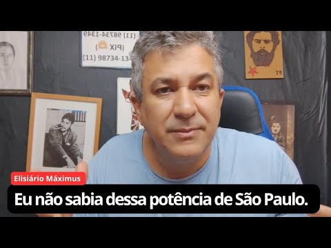 Eu não sabia dessa potência de São Paulo.