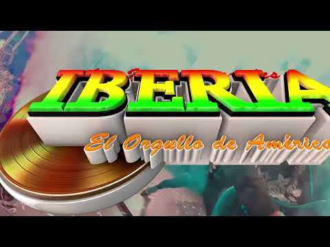 ♪♪ IBERIA - Chica Vacilona  (En Vivo)♪🔸️H.A. ESTUDIOS - 2023🔸️