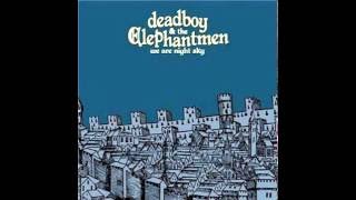 Deadboy &amp; The Elephantmen- How Long the Night Was