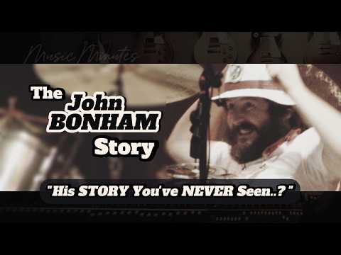 The John BONHAM Story "When Talent, Timing & Passion Collide, Legends Are Born".
