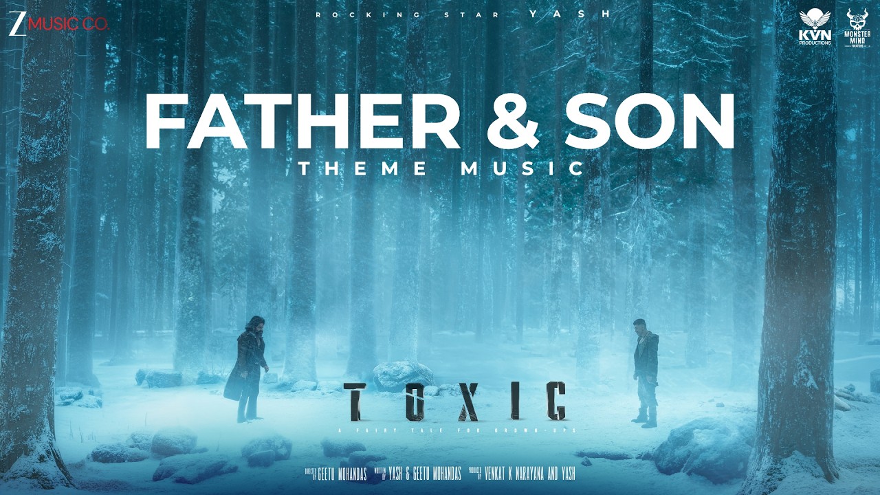 Father & Son Theme Music - Toxic | Ravi Basrur | Diana Ankudinova & Airaa Udupi