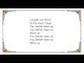 Kenna - Better Wise Up Lyrics