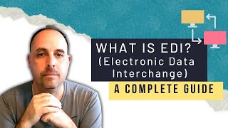 What is EDI A Complete Guide