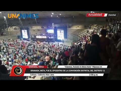 GRANADA, META, FUE EL EPICENTRO DE LA CONVENCIÓN DISTRITAL DEL DISTRITO 12